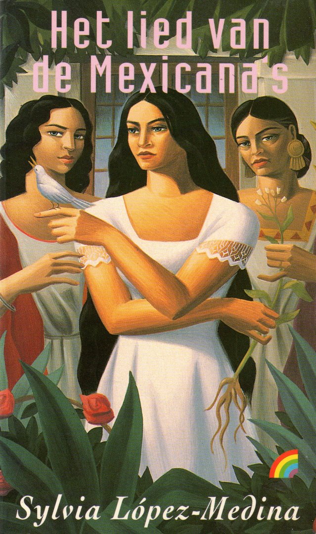 Lopez-Medina, Sylvia - Het lied van de Mexicana's