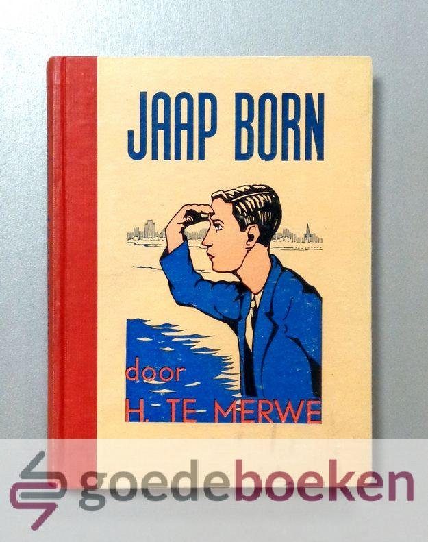 Merwe, H. te - Jaap Born