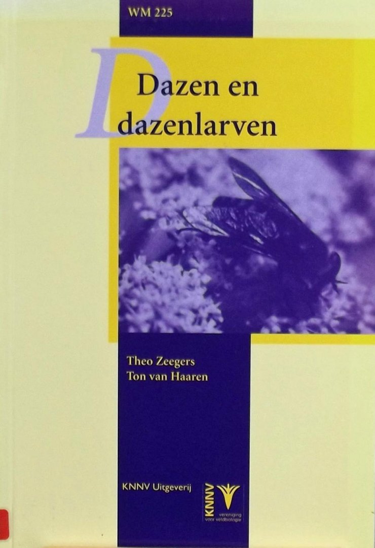 Theo Zeegers. / Ton van Haaren - Dazen en dazenlarven: Inleiding tot en tabellen voor de Tabanidae (Diptera) van Nederland en België