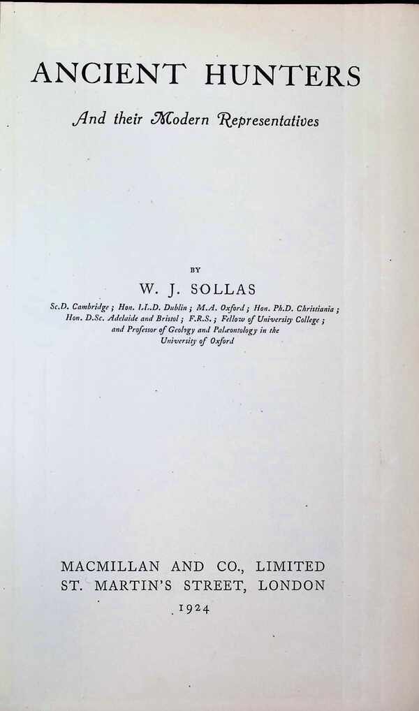 Solas W. J. - Ancient Hunters and their Modern representatives