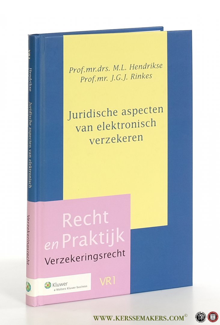 Hendrikse, M.L. / J.G.J. Rinkes. - Juridische aspecten van elektronisch verzekeren.
