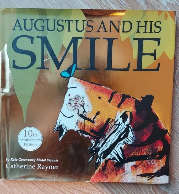 Rayner, Catherine - Augustus and his Smile. 10th Anniversary edition.