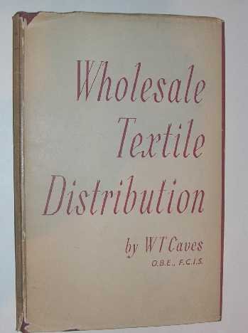 Caves, W.T. - Wholesale textile distribution.