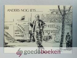Jong en Evert van Lopik, Dick de - Anders nog iets... --- Neringdoenden en bedrijven in Hardinxveld en Giessendam