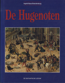 BRANDENBURG, INGRID/KLAUS - De Hugenoten.