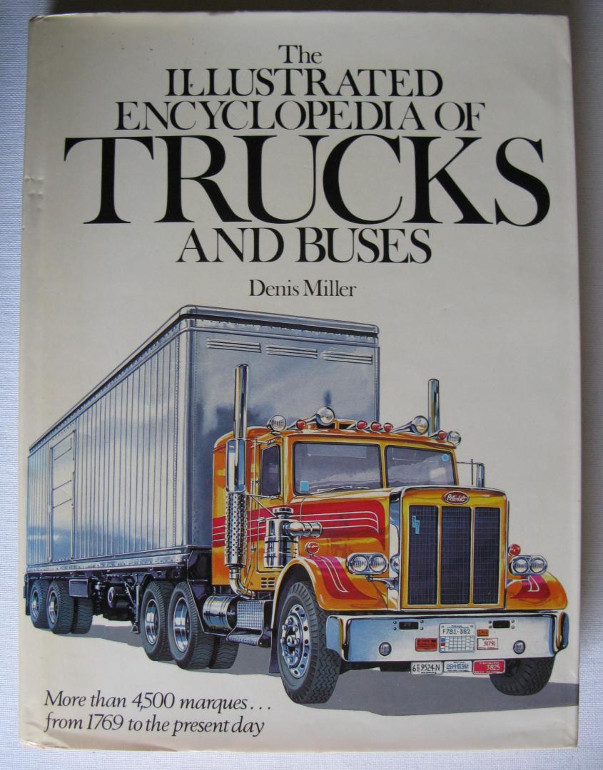 Miller, Dennis - The illustrated encyclopedia of trucks and buses