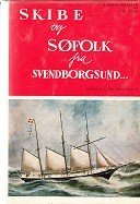 Holm-Pedersen, J. and K. Lund - Skibe og Sofolk fra Svendborgsund