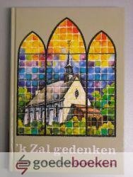 Crum- Nieuwland/Drs. H.A. Hofman/J.H. Mauritz/D.J. Thijsen (redaktie), Z. - k Zal gedenken --- Portret van 75 jaar Gereformeerde Gemeenten