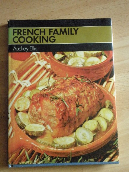 Ellis - French Family Cooking