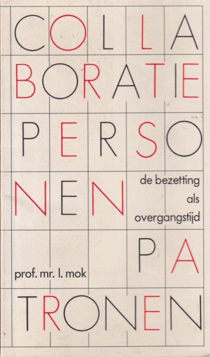 Mok, I. - Collaboratie: Personen en patronen. De bezetting als overgangstijd
