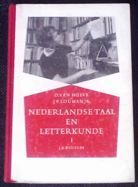 Hoeve, O. van & Louman J.P. jr. - Nederlandse taal en letterkunde I