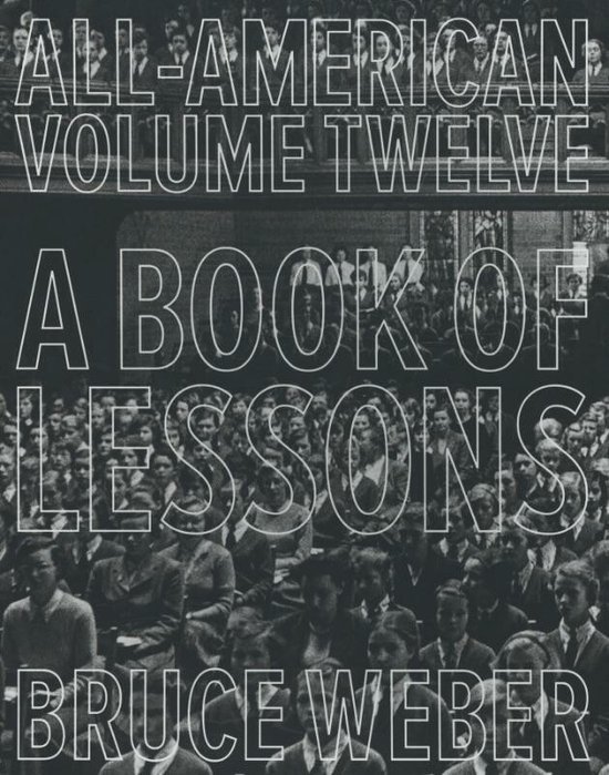 Weber, Bruce. - A book of lessons : All-American 12.