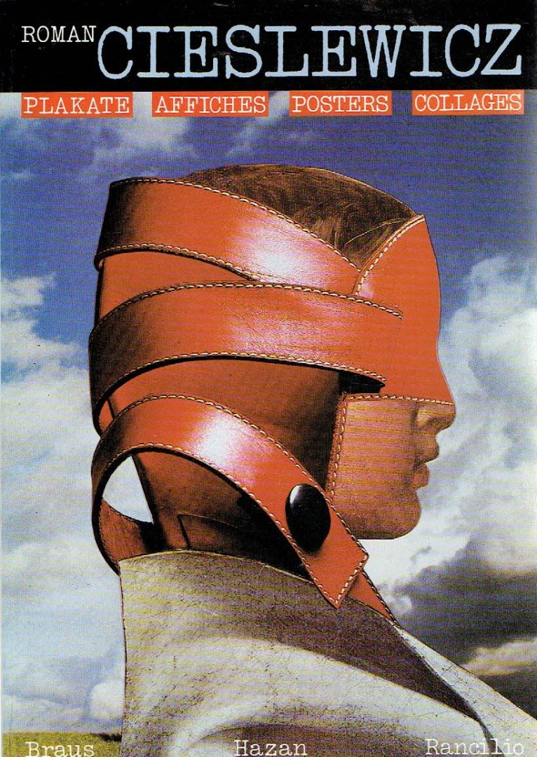 CIESLEWICZ, Roman - Dorit MARHENKE [Red.] - Roman Cieslewicz - Plakate - Affiches - Posters - Collages.