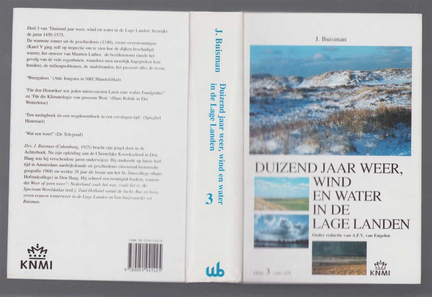 J Buisman - Duizend jaar weer, wind en water in de Lage Landen / Deel 3, 1450-1575 / [illustraties: Studio KNMI en Jan Buisman].