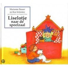 Busser, Marianne en Ron Schroder met ill. van Dagmar Stam - Liselotje naar de speelzaal