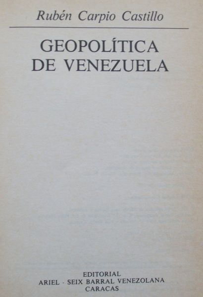 Castillo, Rubén Carpio - Geopolítica de Venezuela (SPAANSTALIG)
