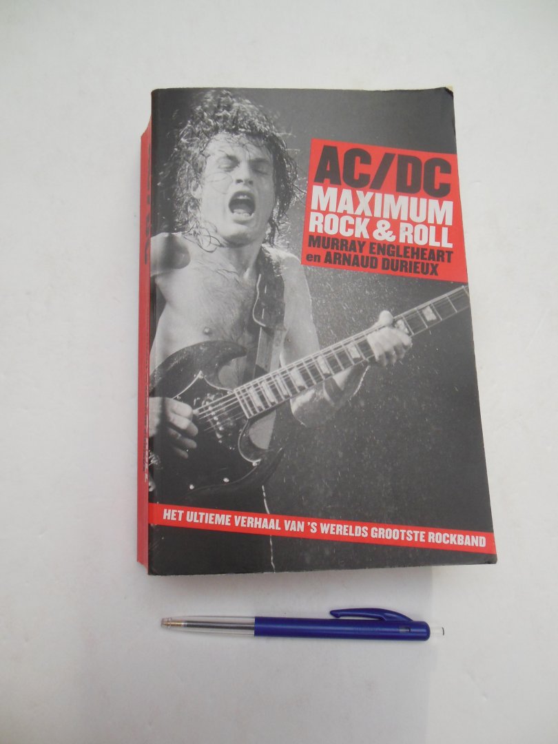 Engleheart Murray Durieux Arnaud - AC/DC maximun Rock & Roll