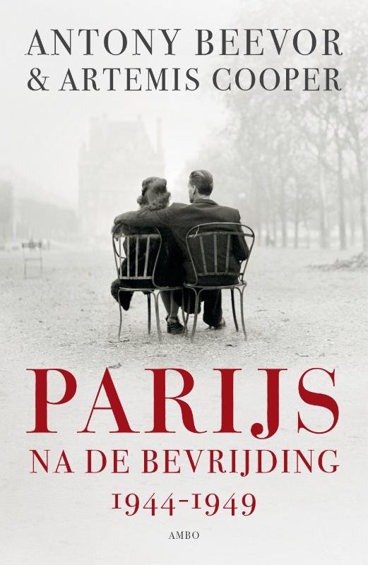 Beevor, Antony & Artemis Cooper - Parijs na de bevrijding 1944 - 1949