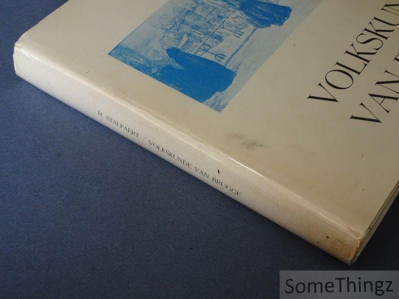Stalpaert, Hervé / A. Lowyck. - Volkskunde van Brugge. / Biografie en Bibliografie van H. Stalpaert.