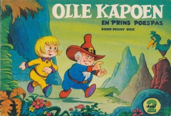 Dick, Phiny - Olle kapoen en prins poespas deel 2.