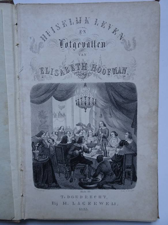  - Huiselijk leven en lotgevallen van Elisabeth Hoofman.