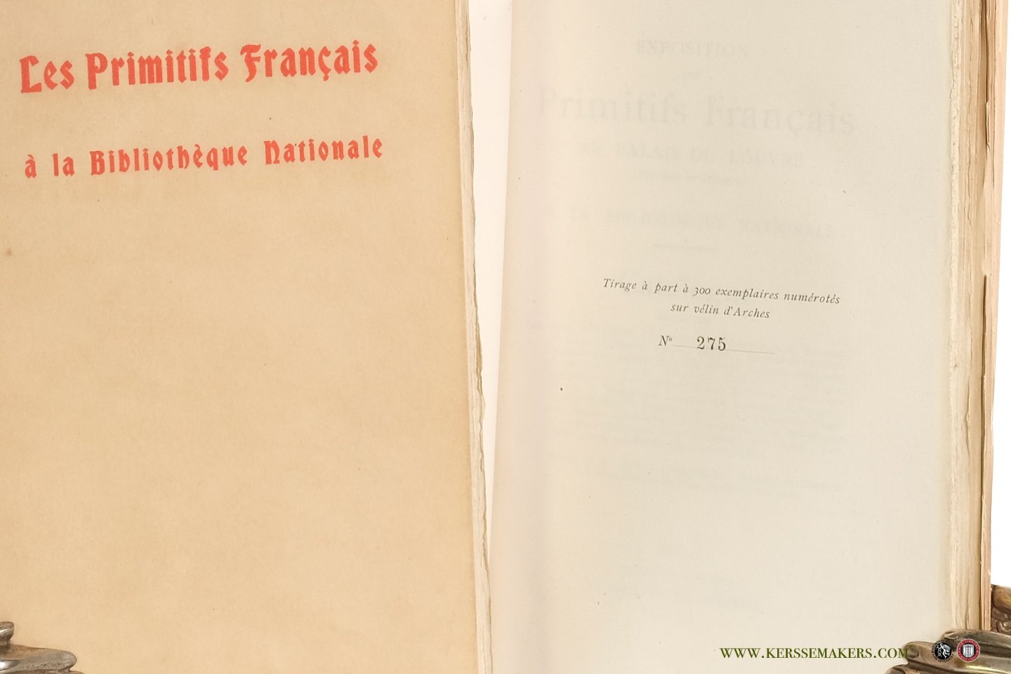 Bouchot, Henri / Léopold Delisle / J.J. Guiffrey / a.o. - Exposition des Primitifs Français au Palais du Louvre (Pavillon de Marsan) et à la Bibliothèque Nationale. [ 2 volumes ]. Tirage à part à 300 exemplaires numérotés sur vélin d'Arches. No. 275.