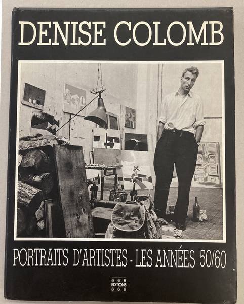 COLOMB, DENISE. - Portraits d'artistes. Les années 50/60.