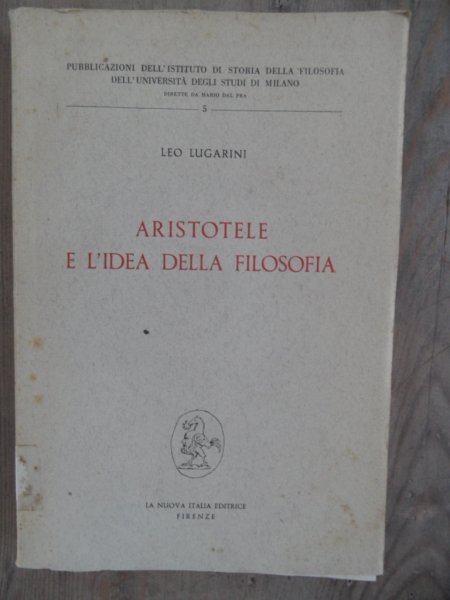 Lugarini, Leo - Aristotele e l'idea della filosofia