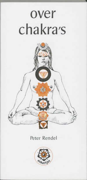 Rendel, Peter - ankertjes 18 Over Chakra`s