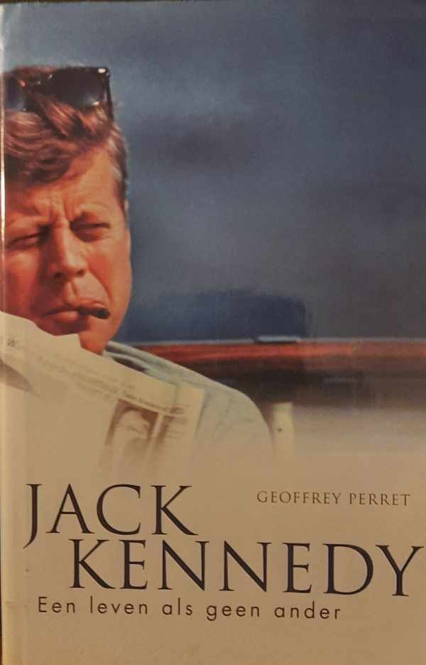 PERRET Geoffrey - Jack Kennedy - Een leven als geen ander
