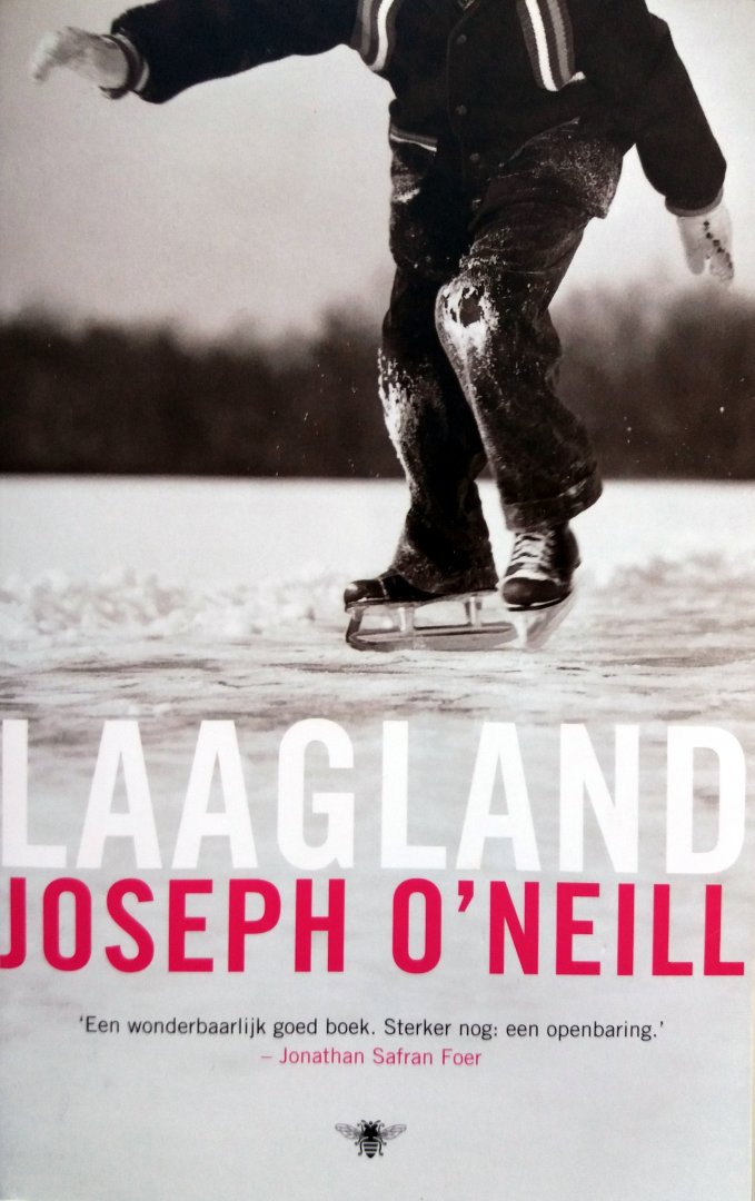 O'Neill, Joseph - Laagland