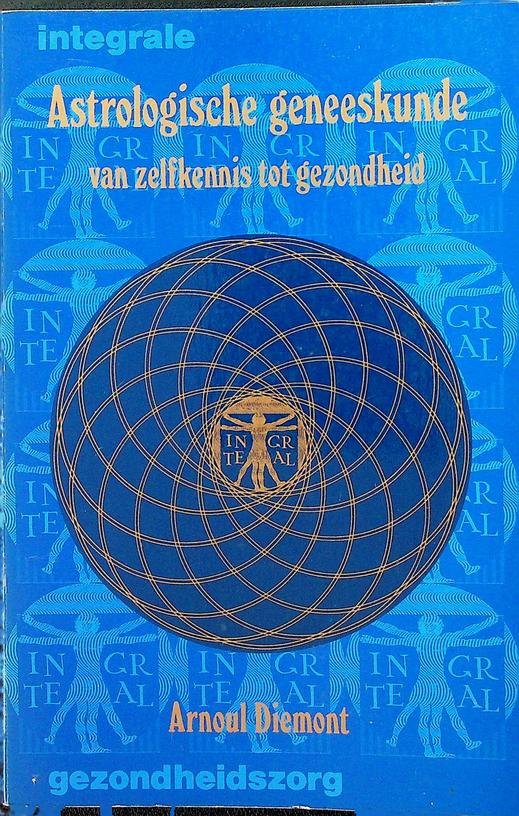 Diemont, Arnoul - Astrologische geneeskunde van zelfkennis tot gezondheid