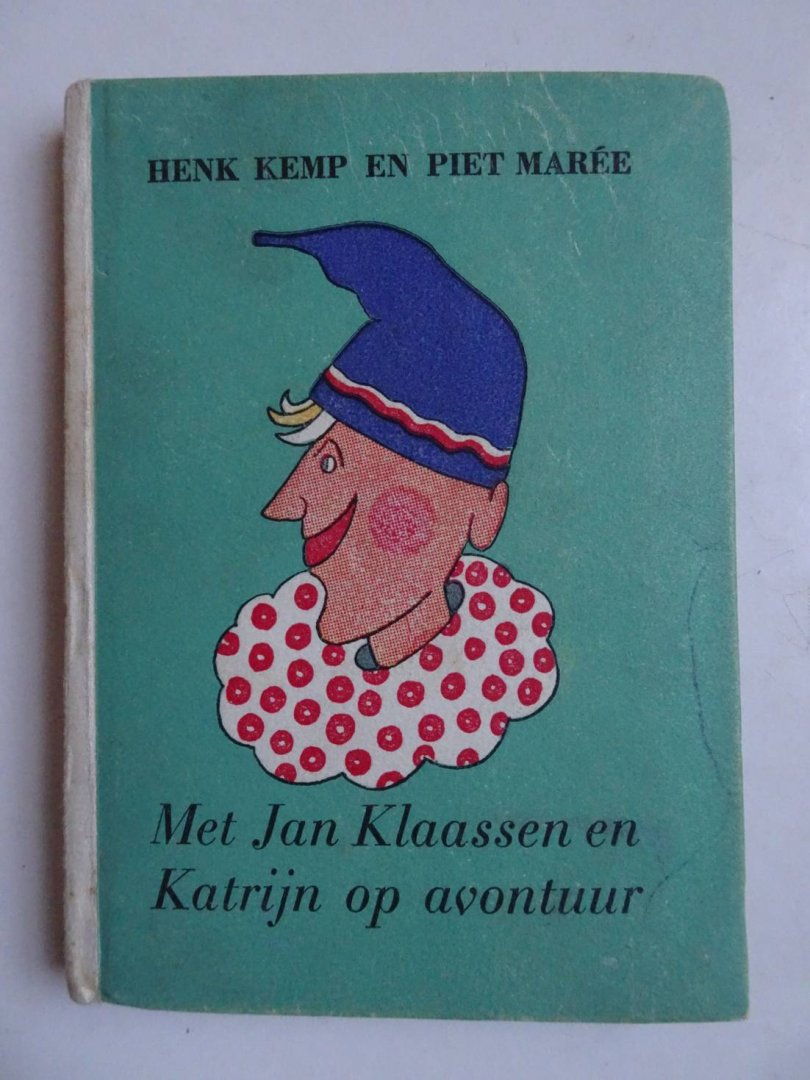 Marée, Piet & Henk Kemp. - Met Jan Klaassen en Katrijn op avontuur. Kabouter Bibliotheek.