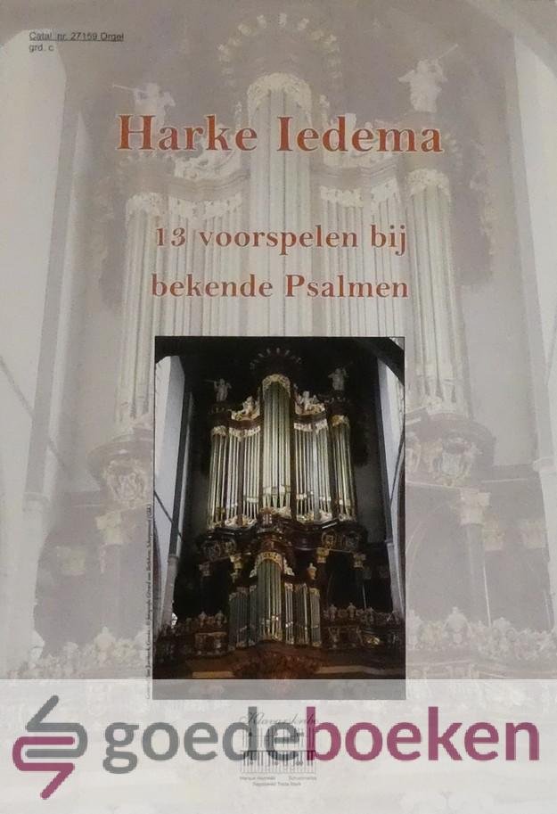 Iedema, Harke - 13 voorspelen bij bekende Psalmen, Klavarskribo *nieuw*