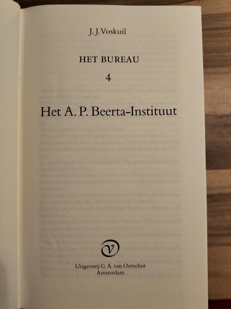 Voskuil, J.J. - Het Bureau 4 / Het A.P. Beerta-Instituut, druk 9