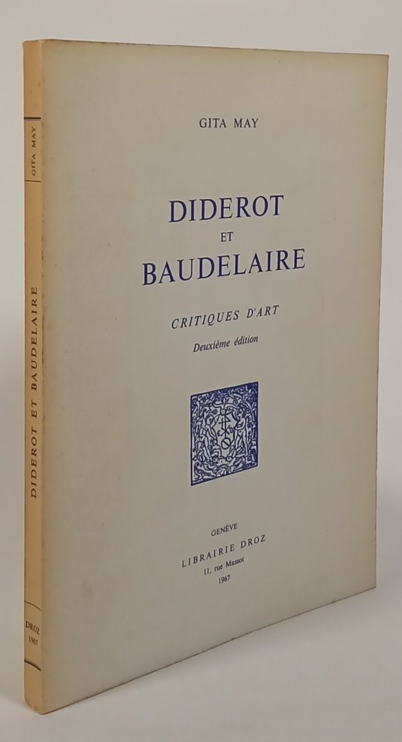 DIDEROT, D., BAUDELAIRE, C., MAY, G., - Diderot et Baudelaire. Critiques d'art.