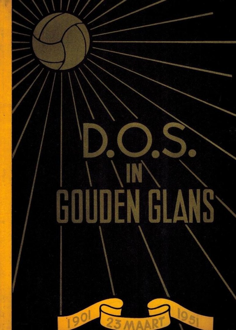 J.H. Scheen e.a. - D.O.S. in Gouden Glans -1901-1951