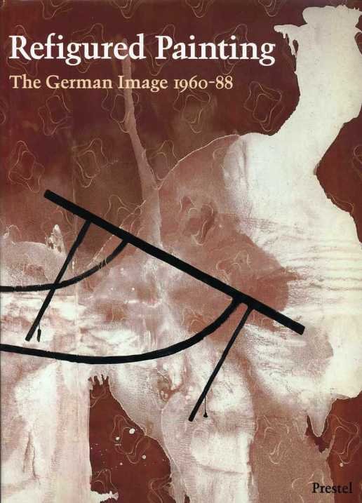 Krens, Thomas e.a. - Refigured Painting. The German Image 1960-88