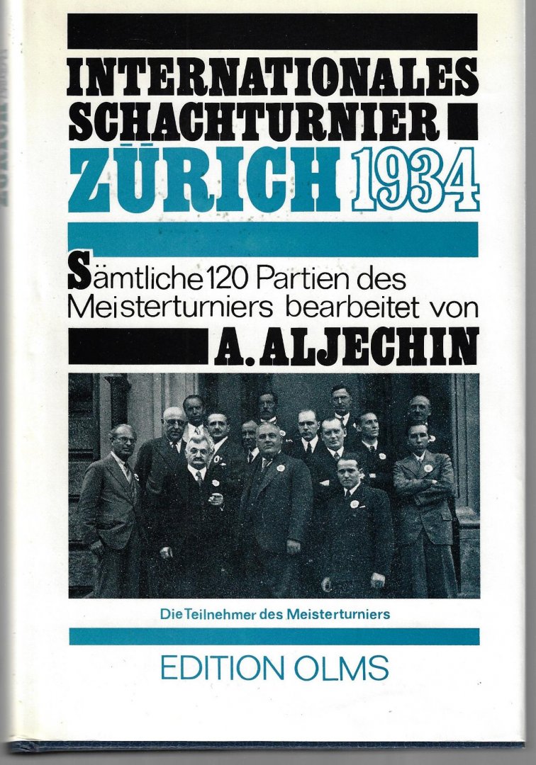 Aljechin, A. - Internationales Schachturnier Zürich 1934