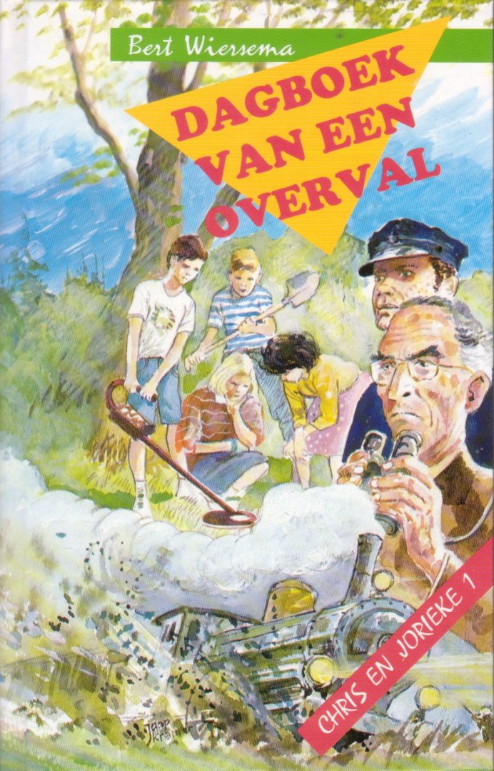 Wiersema, Bert - Chris en Jorieke 1: Dagboek van een overval