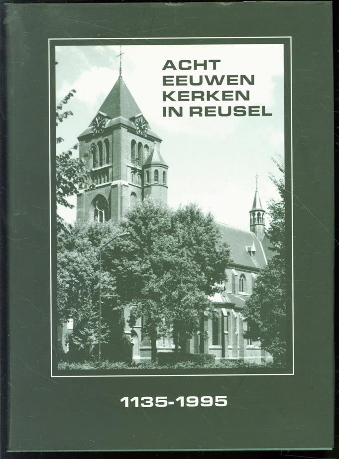 Hagen, J.W., Janssen, Graard - Acht eeuwen kerken in Reusel