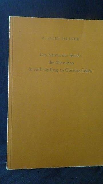 Steiner, R., - Das Karma des Berufes des Menschen in Anknüpfung an Goethes Leben. Kosmische und menschliche Geschichte Band 3. GA 172.