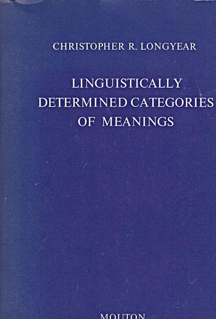 Longyear, Christopher R. - Linguistically determined categories of meanings