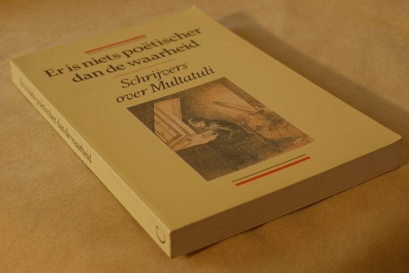 Multatuli   (over) - Er is niets po?tischer dan de waarheid