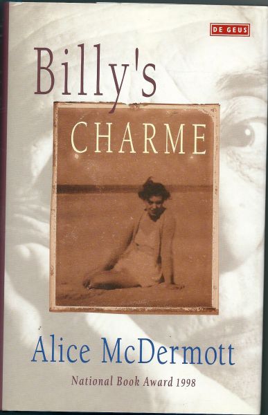 McDermott, Alice - Billy's Charme  National Book award 1998