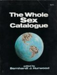 Hurwood, Bernhardt J. (red.) - The Whole Sex Catalogue