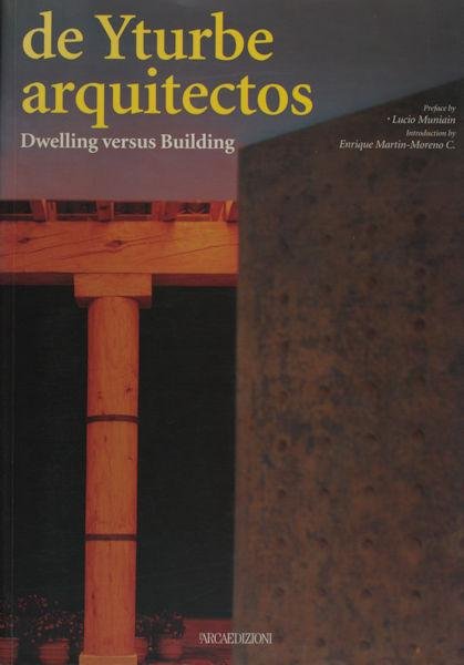 MUNIAIN,LUCIO. MARTIN MORENO, ENRIQU. - De Yturbe arquitectos. Dwelling over building.