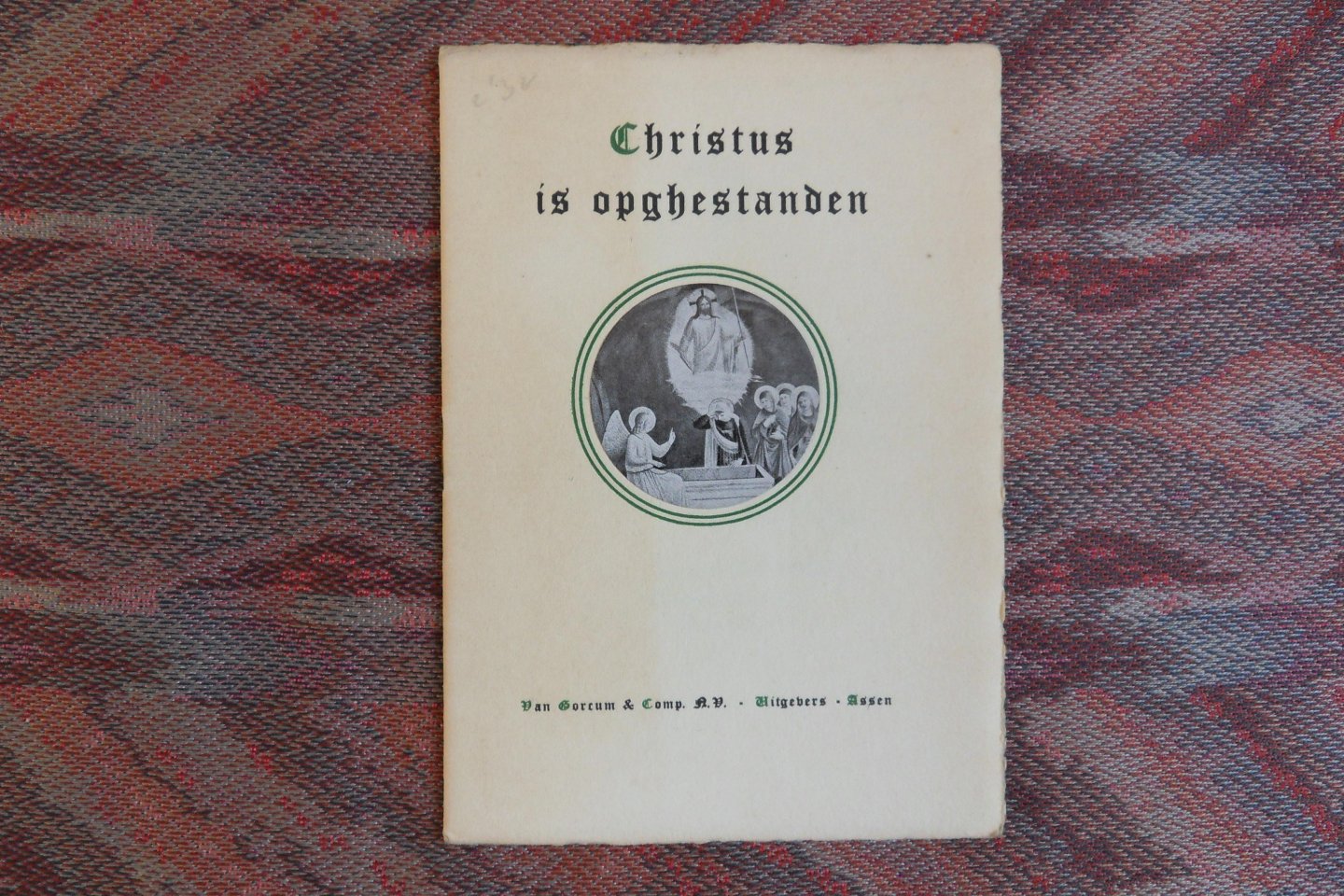 Laar Krafft, A.M. v.d.; Laar Krafft - Wijnaendts van Resandt, L. v.d. - Christus is opghestanden. - Paaschtijd-gedichten.
