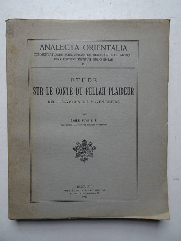 Suys, E. - Étude sur le conte du Fellah Plaideur; récit égyptien du Moyen-Empire;