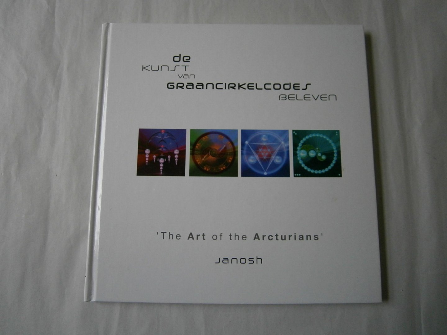 Janosh - De kunst van graancirkelcodes beleven